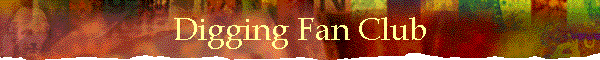 Digging Fan Club